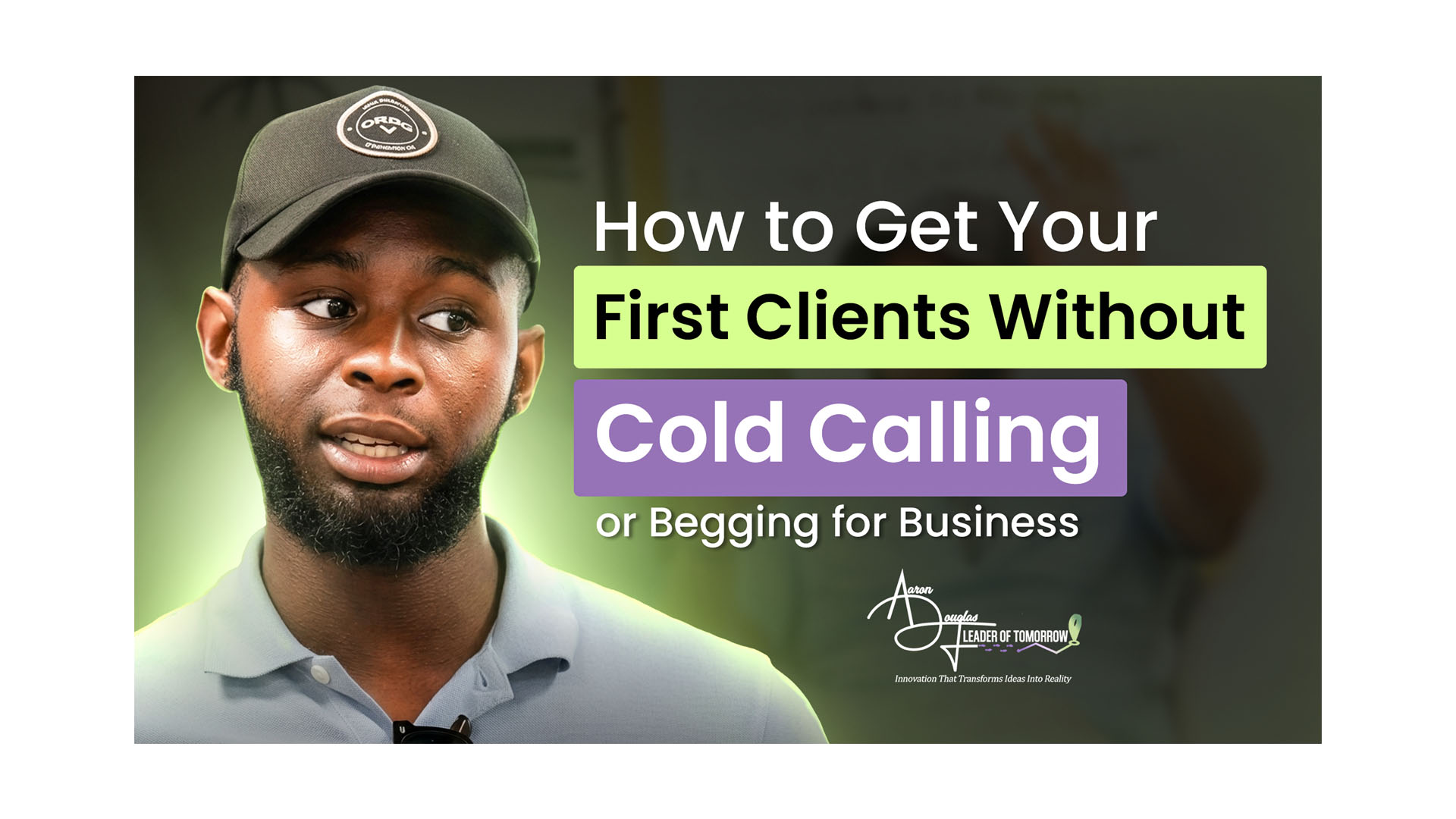 How to Get Your First Clients Without Cold Calling or Begging for Business